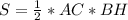 S = \frac{1}{2}*AC*BH