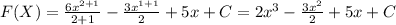 F(X)= \frac{6x^{2+1}}{2+1}- \frac{3x^{1+1}}{2}+5 x+C = 2x^3- \frac{3x^2}{2}+5 x+C