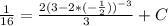 \frac{1}{16} = \frac{2(3-2*(- \frac{1}{2} ))^{-3}}{3}+C