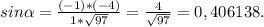 sin \alpha = \frac{(-1)*(-4)}{1* \sqrt{97}} = \frac{4}{ \sqrt{97} }=0,406138.