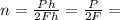 n= \frac{Ph}{2Fh} = \frac{P}{2F} =