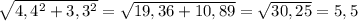 \sqrt{ 4,4^{2}+ 3,3^{2}} = \sqrt{19,36+10,89} = \sqrt{30,25} =5,5