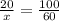 \frac{20}{x} = \frac{100}{60}