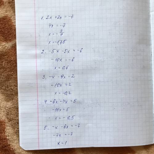 2x+7=-2x -5x=5x-6 -x-2=9x -6x-5=4x -x+7=6x решите