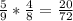 \frac{5}{9}*\frac{4}{8}=\frac{20}{72}