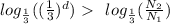 log_{ \frac{1}{3} }((\frac{1}{3})^d) \ \textgreater \ \ log_{ \frac{1}{3} }(\frac{N_2}{N_1})