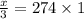 \frac{x}{3} = 274 \times 1