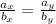 \frac{a_x}{b_x} = \frac{a_y}{b_y}