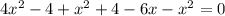 4 x^{2} -4+ x^2+4- 6x-x^{2} = 0