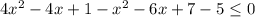 4x^{2}-4x+1-x^{2}-6x+7-5 \leq 0