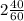 2 \frac{40}{60}