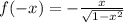 f(-x)= -\frac{x}{ \sqrt{1-x^2}}