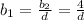 b_1 = \frac{b_2}{d} = \frac{4}{d}