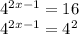 4^{2x-1}=16&#10;&#10;&#10;&#10; 4^{2x-1} = 4^{2}