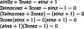 Sin 2х + 2cosx= sinx+1 решите этот пример