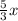 \frac{5}{3} x