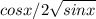 cosx/2 \sqrt{sinx}