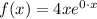 f(x)=4xe^{0\cdot x}