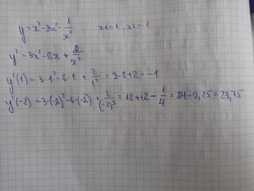 Найдите значение производной y=x^3-3x^2-1/x^2 в точке x1=1 x2= -2