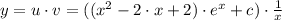 y = u \cdot v = ((x^2 - 2 \cdot x + 2) \cdot e^x + c) \cdot \frac{1}{x}