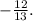 -\frac{12}{13} .