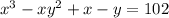 x^{3}-xy^{2}+x-y=102