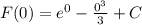 F(0)=e^0- \frac{0^3}{3}+C