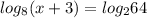 log_{8}(x+3)=log_{2}64