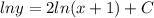 lny=2ln(x+1)+C