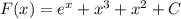 F(x)=e^x+x^3+x^2+C