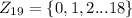 Z_{19}=\{0, 1, 2...18\}