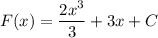 F(x)=\dfrac{2x^3}{3} +3x+C