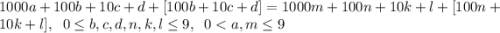 1000a+100b+10c+d+[100b+10c+d]=1000m+100n+10k+l+[100n+10k+l], \;\; 0\leq b,c,d,n,k,l\leq 9, \;\;0