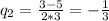 q_{2}= \frac{3-5}{2*3}=- \frac{1}{3}