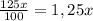 \frac{125x}{100} = 1,25x