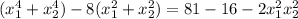 (x_1^4+x_2^4)-8(x_1^2+x_2^2)=81-16-2x_1^2x_2^2