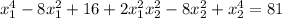 x_1^4-8x_1^2+16+2x_1^2x_2^2-8x_2^2+x_2^4=81