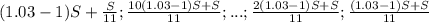 (1.03-1)S+\frac{S}{11} ;\frac{10(1.03-1)S+S}{11} ;...;\frac{2(1.03-1)S+S}{11} ;\frac{(1.03-1)S+S}{11} \\ \\