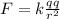 F=k\frac{qq}{r^{2}}