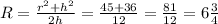 R = \frac{r^{2} + h^{2}}{2h} = \frac{45 + 36}{12} = \frac{81}{12} = 6\frac{3}{4}