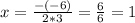 x=\frac{-(-6)}{2*3} =\frac{6}{6} =1