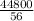 \frac{44800}{56}