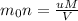 m_{0}n = \frac{uM}{V}