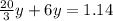 \frac{20}{3}y +6y=1.14