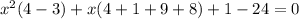 x^2(4-3)+x(4+1+9+8)+1-24=0