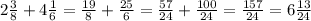 2 \frac{3}{8} + 4 \frac{1}{6} = \frac{19}{8} + \frac{25}{6} = \frac{57}{24} + \frac{100}{24} = \frac{157}{24} = 6 \frac{13}{24}