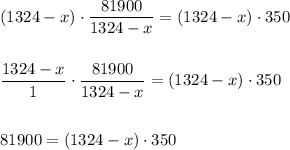 (1324-x)\cdot\dfrac{81900}{1324-x}=(1324-x)\cdot350 \\\\ \\ \dfrac{1324-x}{1}\cdot\dfrac{81900}{1324-x}=(1324-x)\cdot350 \\ \\ \\ 81900=(1324-x)\cdot 350