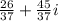 \frac {26} {37} + \frac {45} {37} i