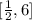 [\frac{1}{2},6]