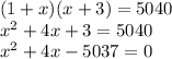 (1+x)(x+3)=5040\\ x^2+4x+3=5040\\ x^2+4x-5037=0